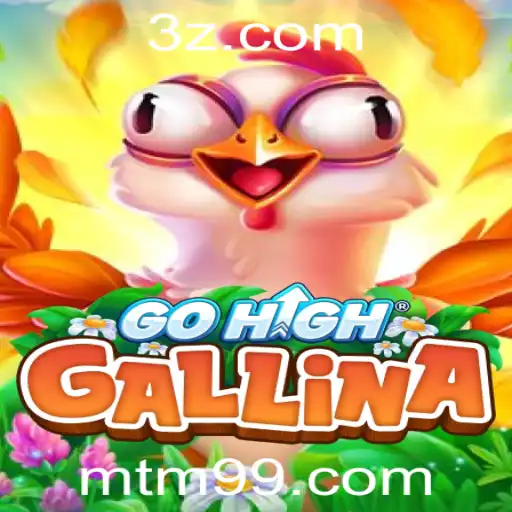 GoHighGallina: Descubra o Novo Fenômeno no Mundo dos Jogos